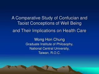 Wong Hon Chung Graduate Institute of Philosophy, National Central University, Taiwan, R.O.C.