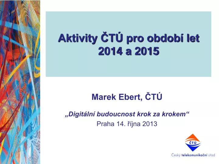 aktivity t pro obdob let 2014 a 2015