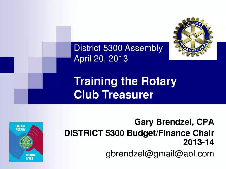 gary brendzel cpa district 5300 budget finance chair 2013 14 gbrendzel@gmail@aol com