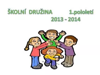 koln dru ina 1 pololet 2013 2014