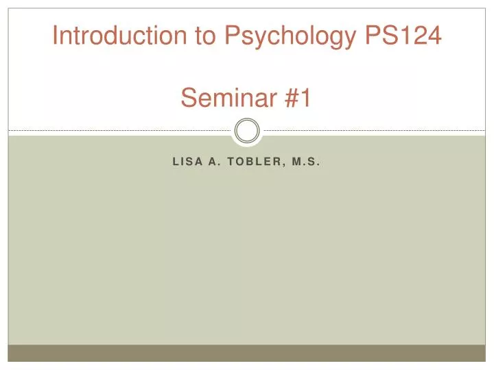 introduction to psychology ps124 seminar 1