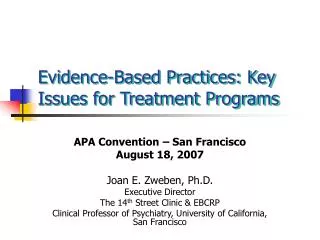 Evidence-Based Practices: Key Issues for Treatment Programs