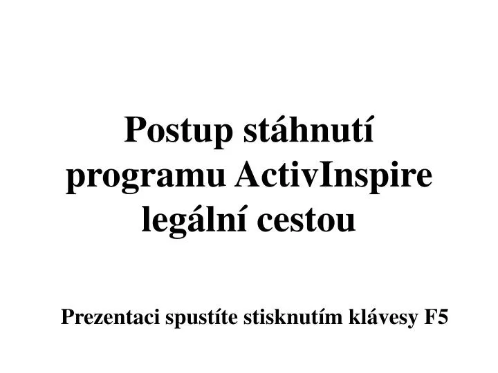 postup st hnut programu activinspire leg ln cestou