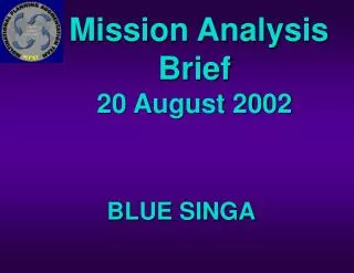 Mission Analysis Brief 20 August 2002