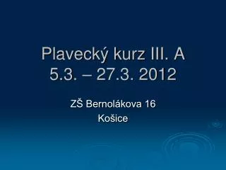 plaveck kurz iii a 5 3 27 3 2012