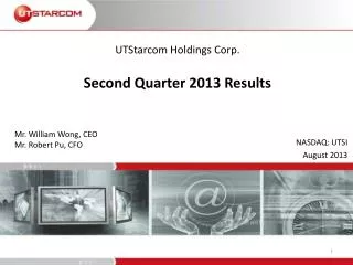 UTStarcom Holdings Corp. Second Quarter 2013 Results