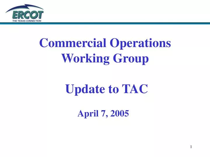 commercial operations working group update to tac