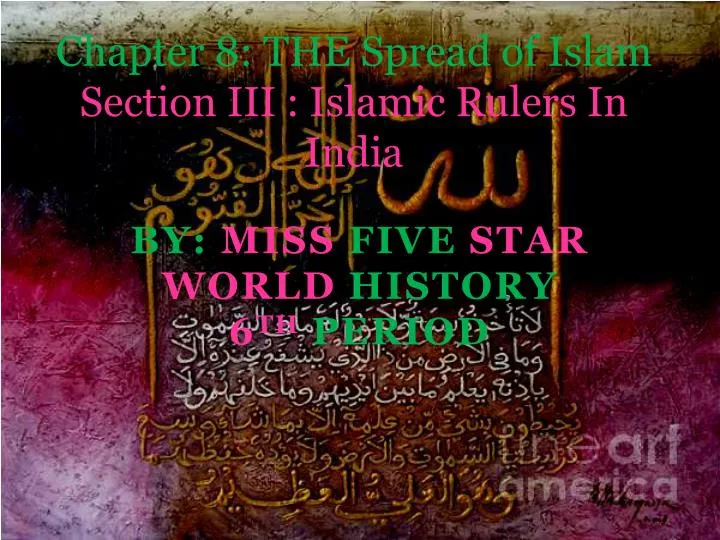 chapter 8 the spread of islam section iii islamic rulers in india