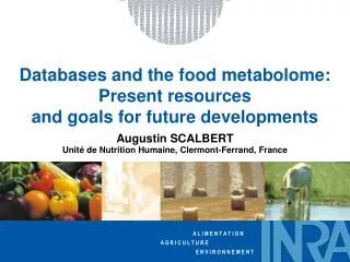 Databases and the food metabolome: Present resources and goals for future developments