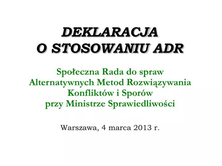 deklaracja o stosowaniu adr