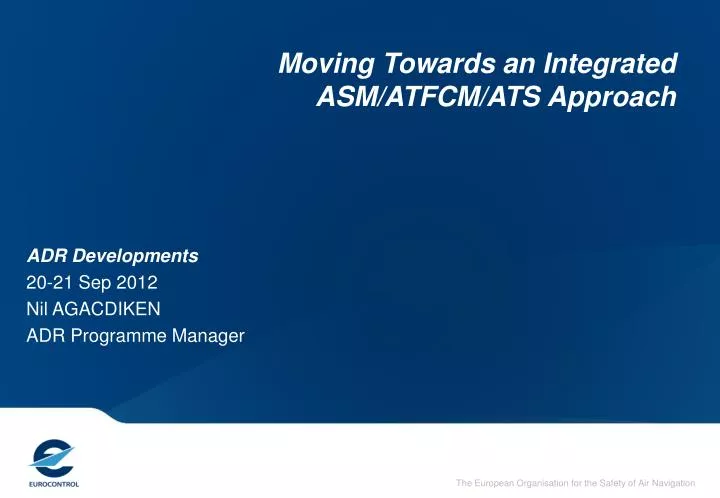 moving towards an integrated asm atfcm ats approach