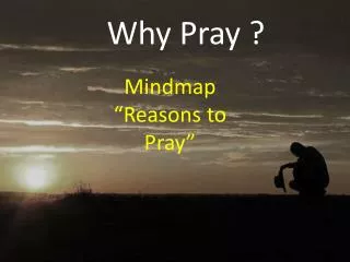 Why Pray ?