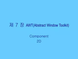 7 awt abstract window toolkit