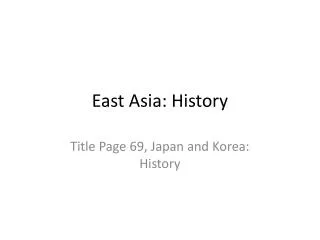 East Asia: History