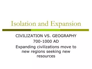 Isolation and Expansion