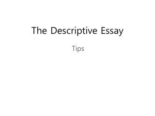 The Descriptive Essay