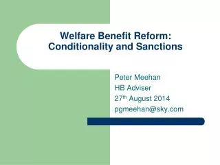 Welfare Benefit Reform: Conditionality and Sanctions