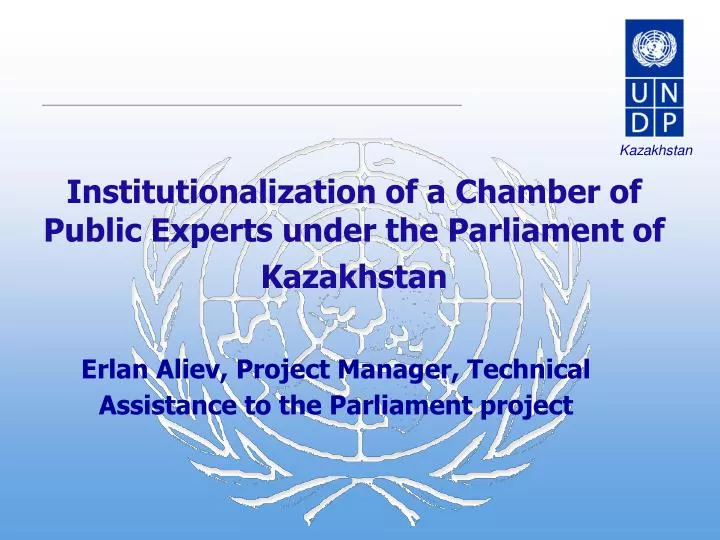 institutionalization of a chamber of public experts under the parliament of kazakhstan