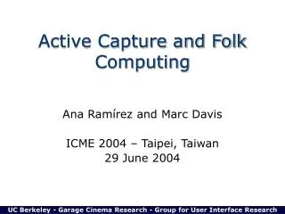Active Capture and Folk Computing