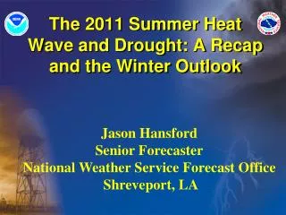 The 2011 Summer Heat Wave and Drought: A Recap and the Winter Outlook