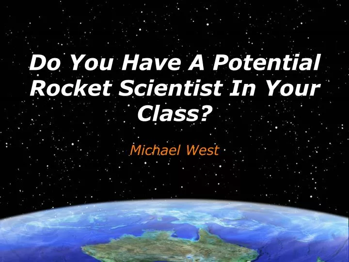 do you have a potential rocket scientist in your class