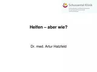 helfen aber wie