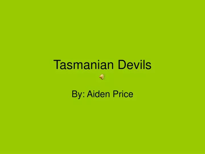 tasmanian devils