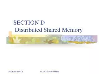 SECTION D Distributed Shared Memory