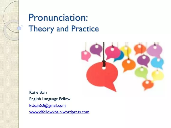 pronunciation theory and practice