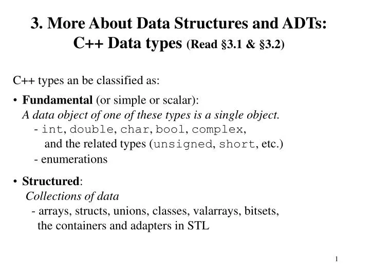 3 more about data structures and adts c data types read 3 1 3 2
