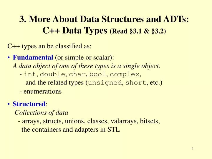 3 more about data structures and adts c data types read 3 1 3 2