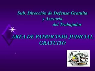 sub direcci n de defensa gratuita y asesor a del trabajador rea de patrocinio judicial gratuito