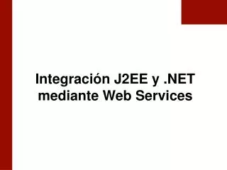 integraci n j2ee y net mediante web services