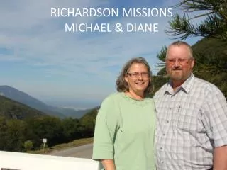 RICHARDSON MISSIONS MICHAEL &amp; DIANE