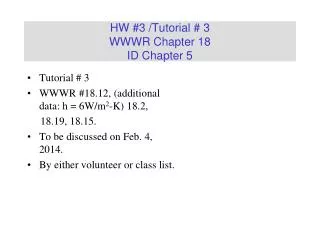 HW #3 /Tutorial # 3 WWWR Chapter 18 ID Chapter 5