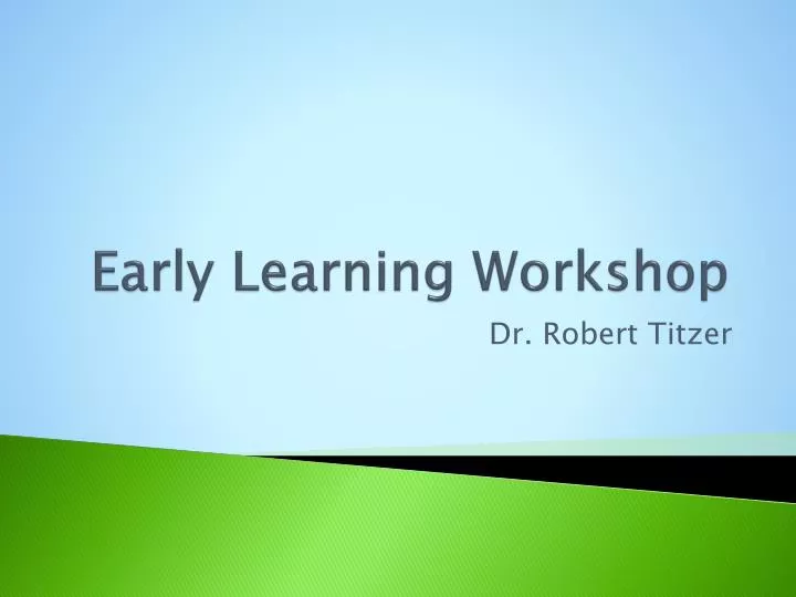 early learning workshop