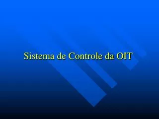 sistema de controle da oit