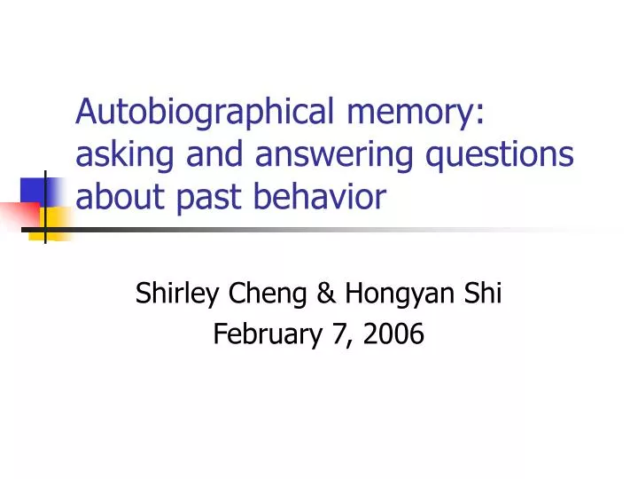 autobiographical memory asking and answering questions about past behavior