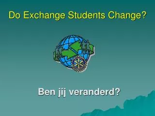 Do Exchange Students Change?