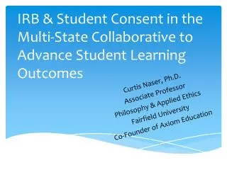 IRB &amp; Student Consent in the Multi-State Collaborative to Advance Student Learning Outcomes