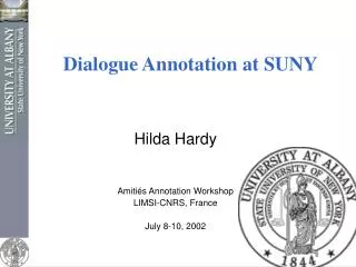 Dialogue Annotation at SUNY