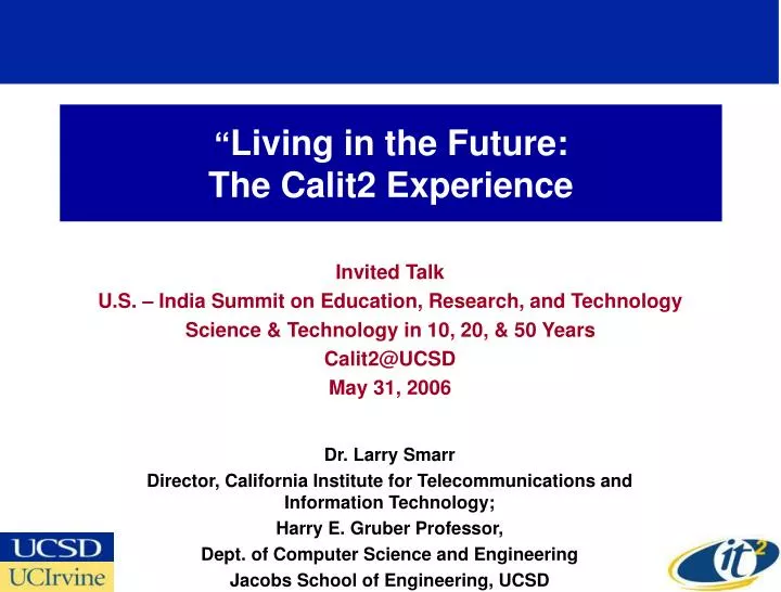 living in the future the calit2 experience