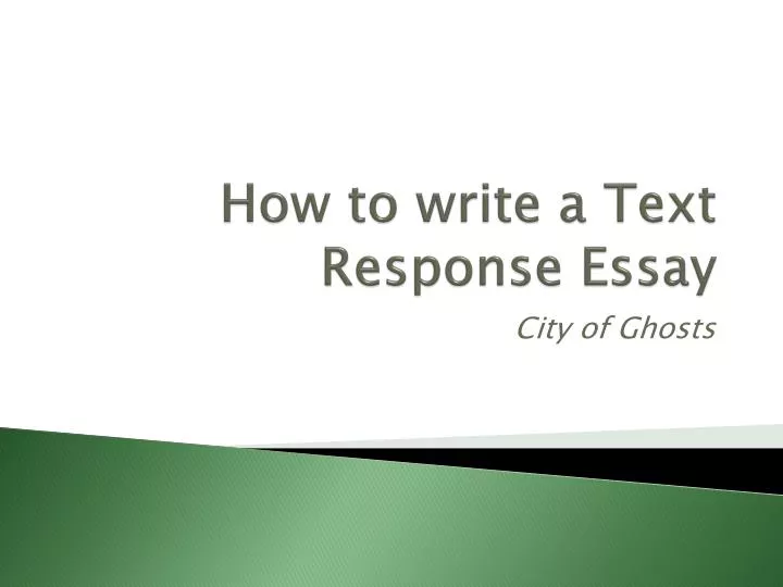 how to write a text response essay