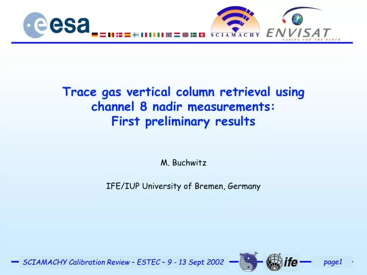 trace gas vertical column retrieval using channel 8 nadir measurements first preliminary results