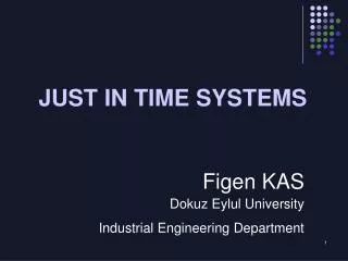 JUST IN TIME SYSTEMS