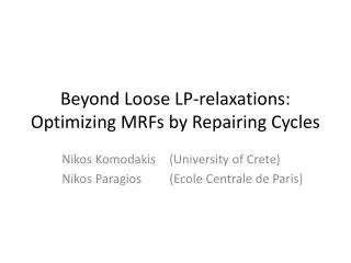 Beyond Loose LP-relaxations: Optimizing MRFs by Repairing Cycles