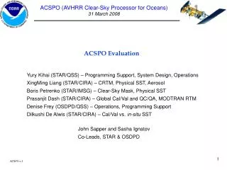 ACSPO (AVHRR Clear-Sky Processor for Oceans) 31 March 2008