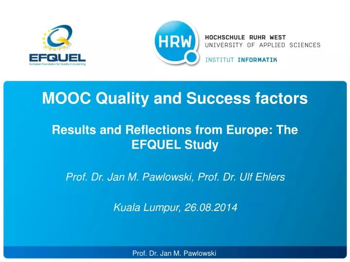 mooc quality and success factors results and reflections from europe the efquel study