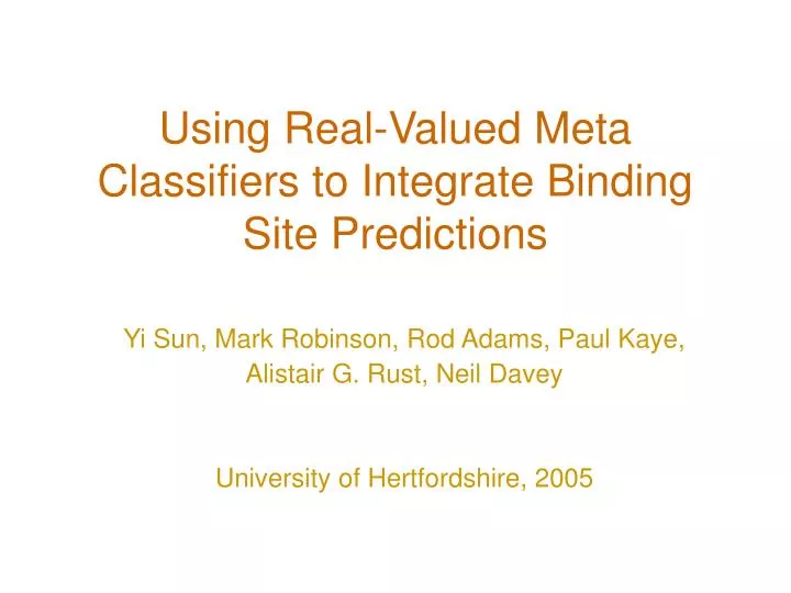 using real valued meta classifiers to integrate binding site predictions