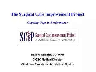 The Surgical Care Improvement Project Ongoing Gaps in Performance